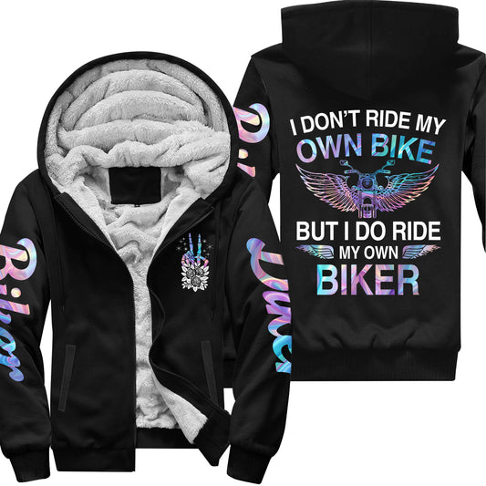I Don't Ride My Own Bike But I Do Ride My Own Biker Funny Fleece Zip Hoodie Supler Store