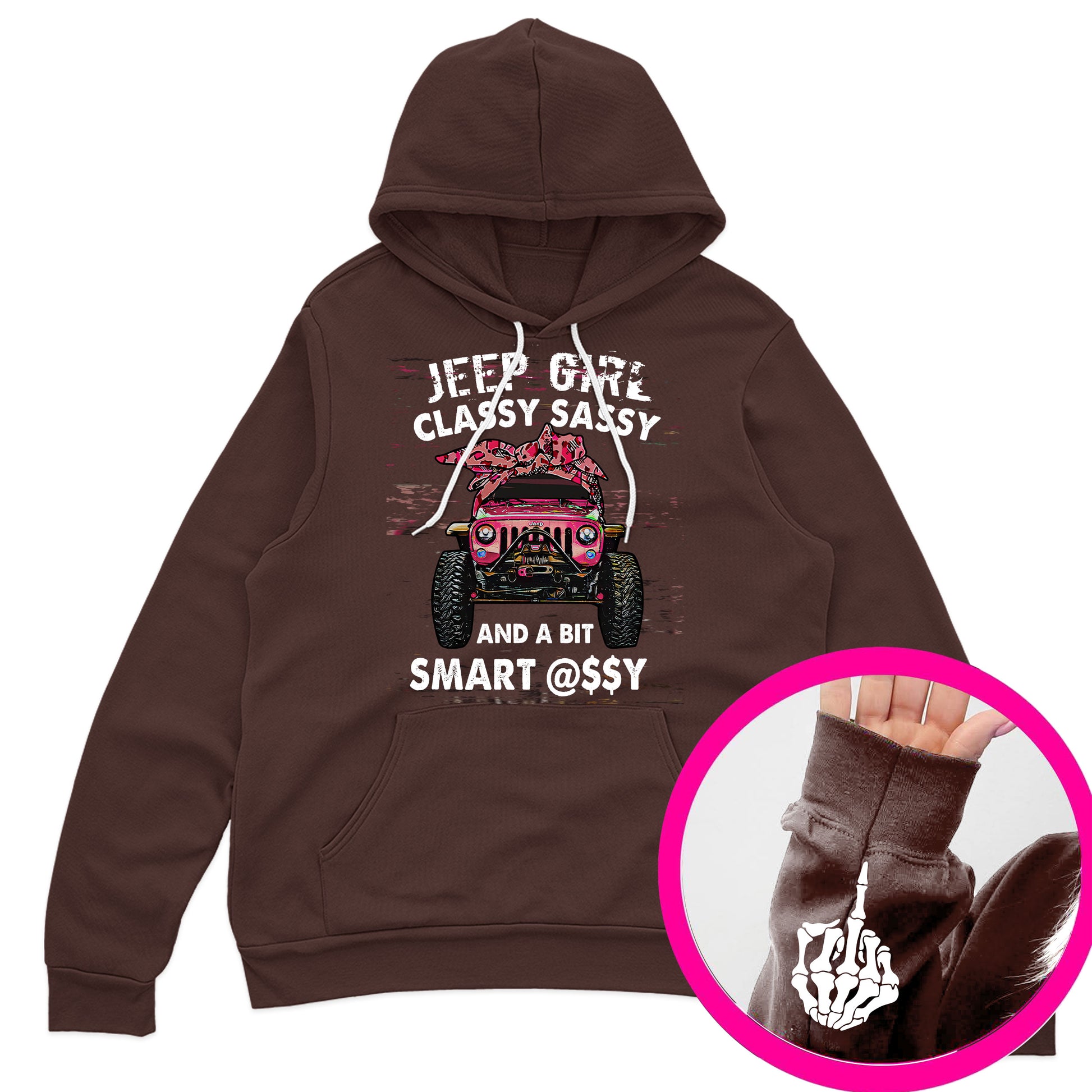 Jeep Girl Classy Sassy Funny Skeleton Hand T-Shirt Hoodie Supler Store