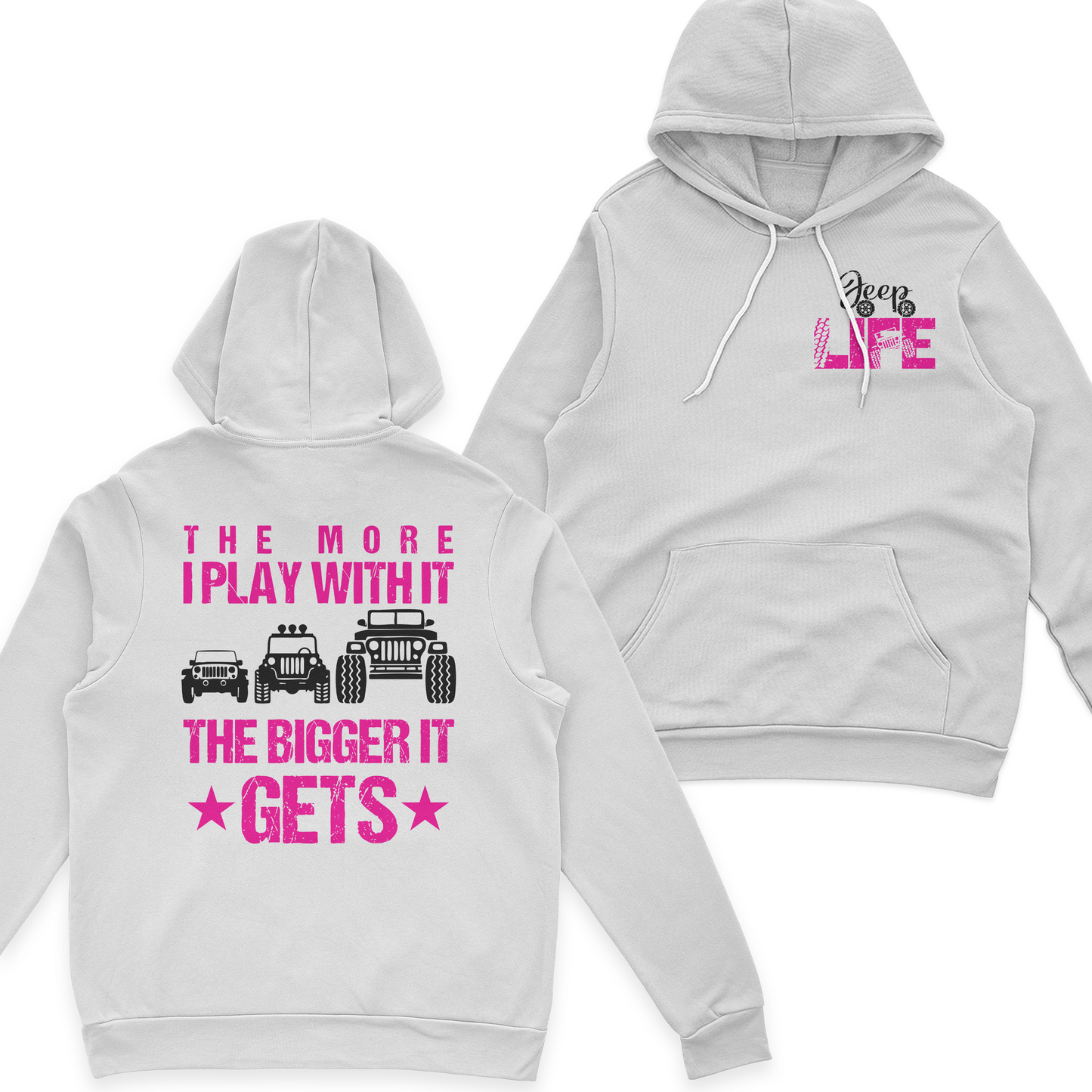 Jeep The More I Play With It The Bigger It Gets T-Shirt Hoodie