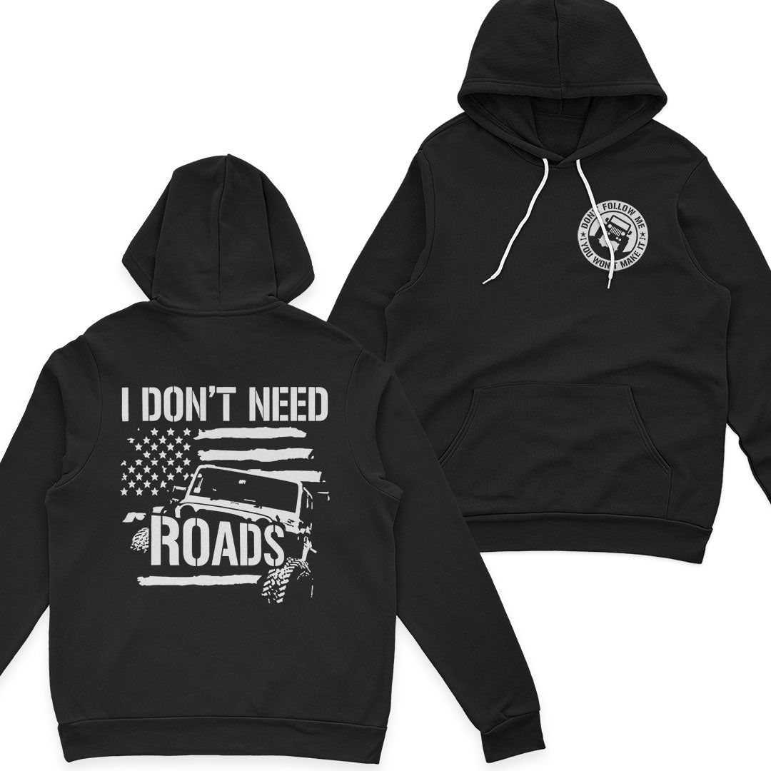Jeep I Don't Need Roads T-Shirt Hoodie