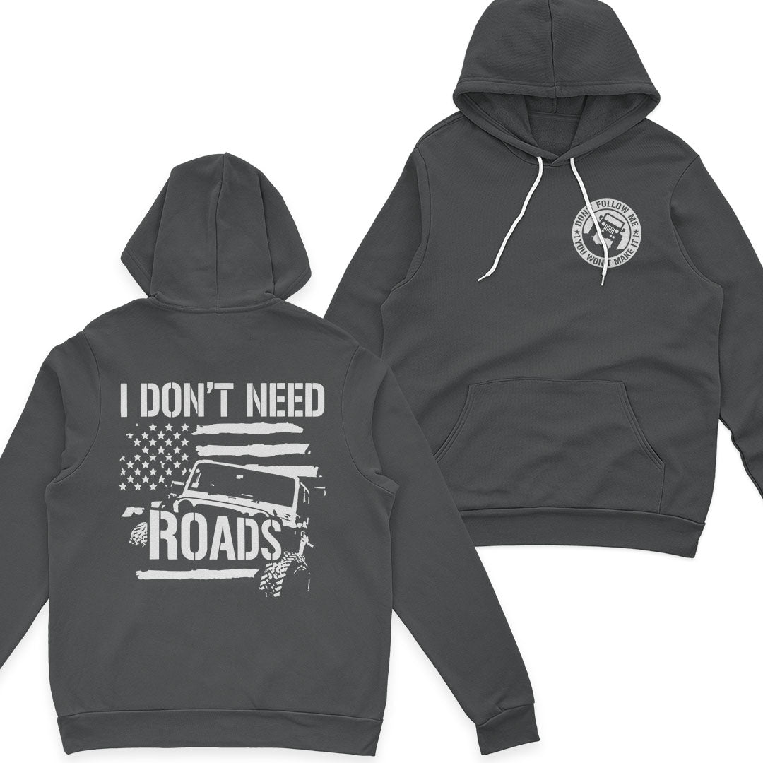 Jeep I Don't Need Roads T-Shirt Hoodie