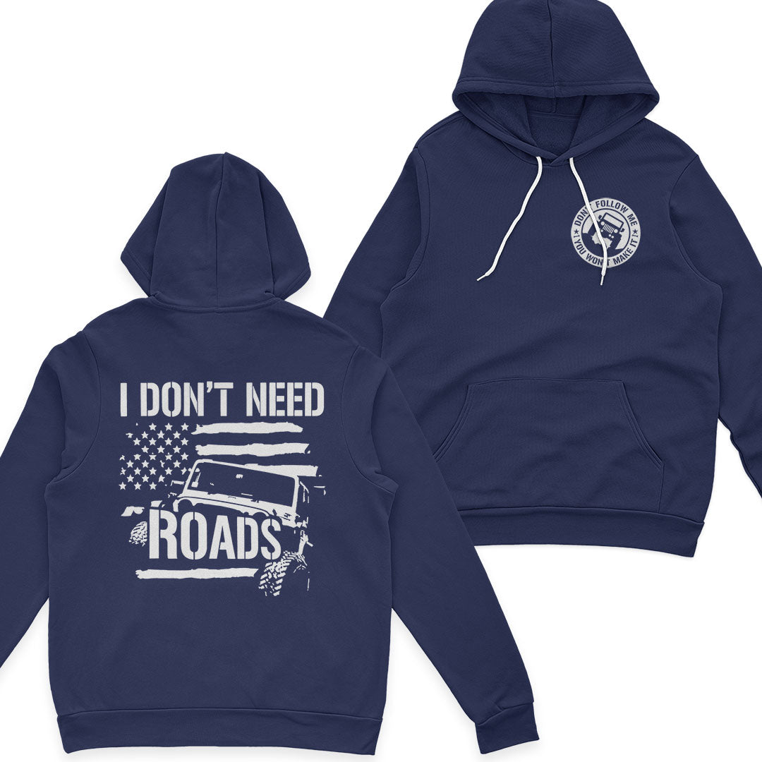 Jeep I Don't Need Roads T-Shirt Hoodie