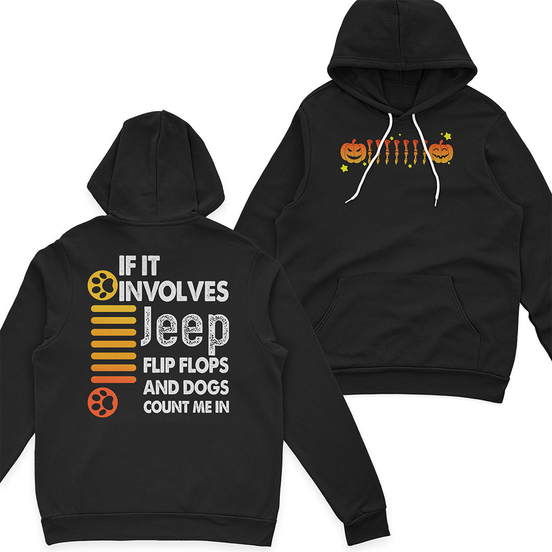 If It Involves Jeep Flip Flops And Dogs Count Me In T-Shirt Hoodie Supler Store