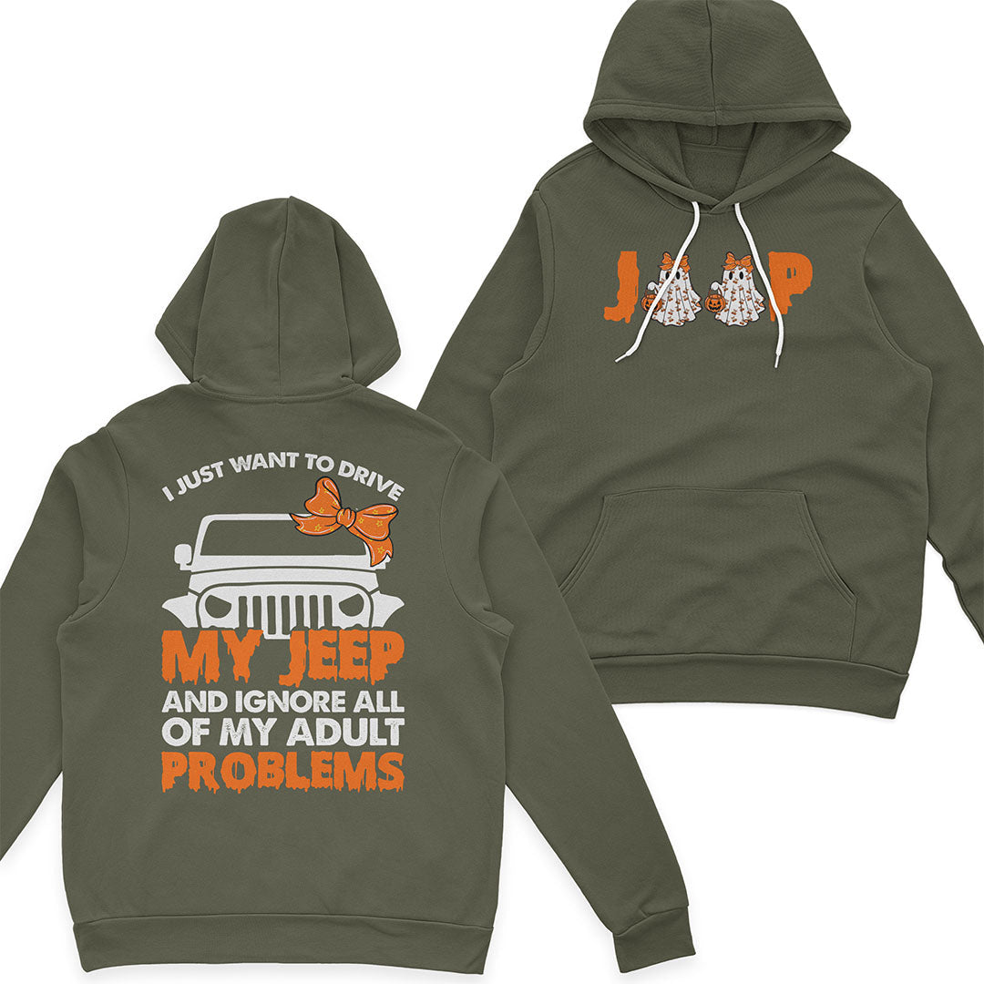 I Just Want To Drive My Jeep And Ignore All Of My Adult Problems Funny T-Shirt Hoodie Supler Store