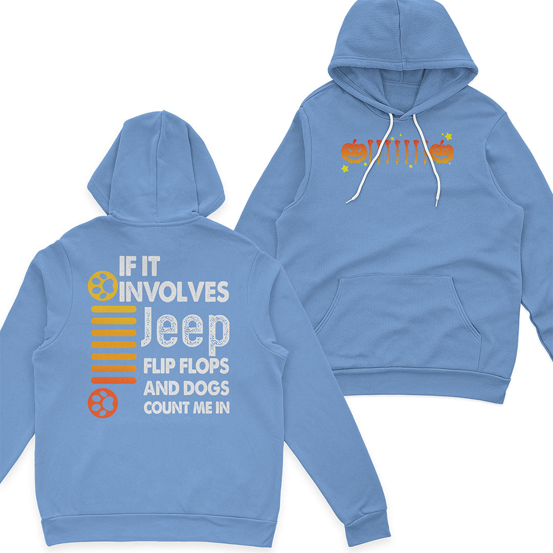 If It Involves Jeep Flip Flops And Dogs Count Me In T-Shirt Hoodie Supler Store