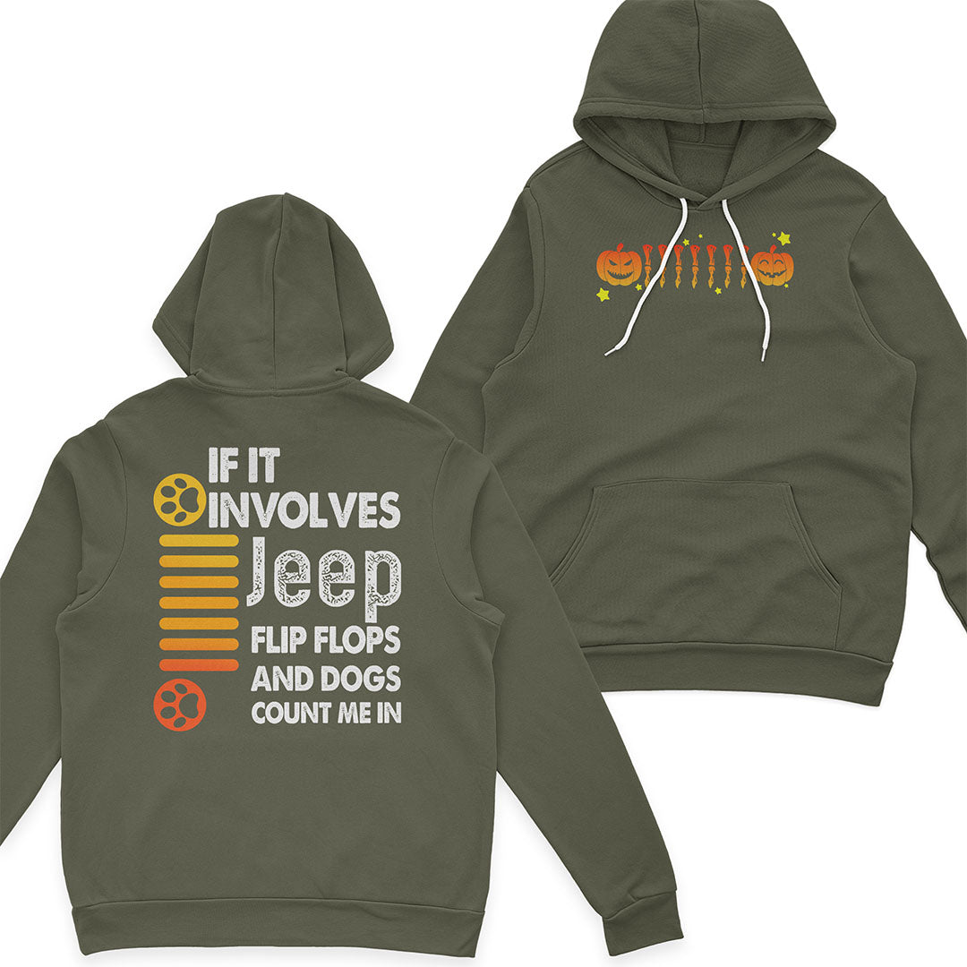 If It Involves Jeep Flip Flops And Dogs Count Me In T-Shirt Hoodie Supler Store