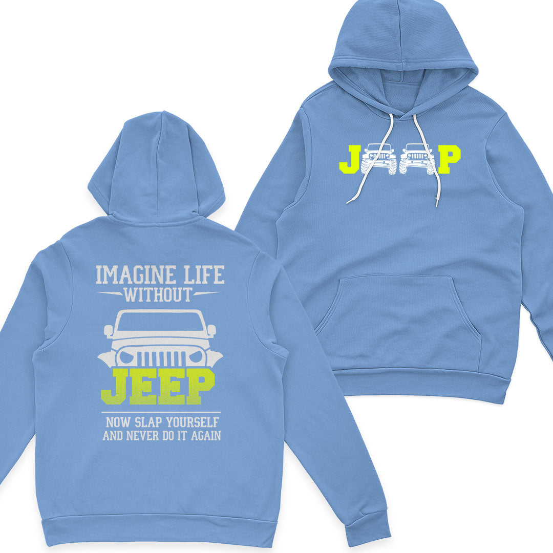Imagine Life Without Jeep Funny T-Shirt Hoodie Supler Store