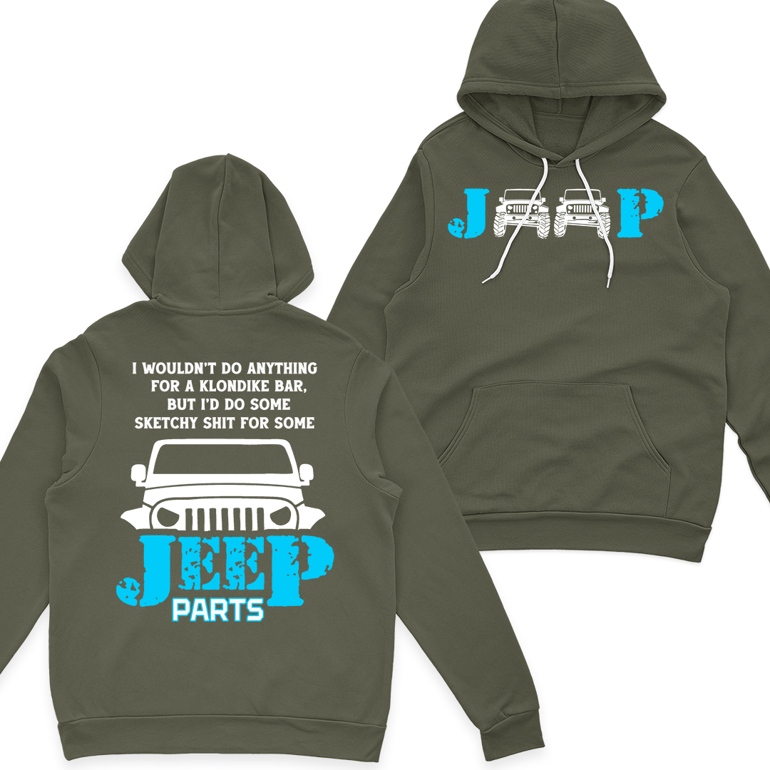 I Would Do Some Sketchy Sh*t For Some Jeep Parts Funny T-Shirt Hoodie Supler Store