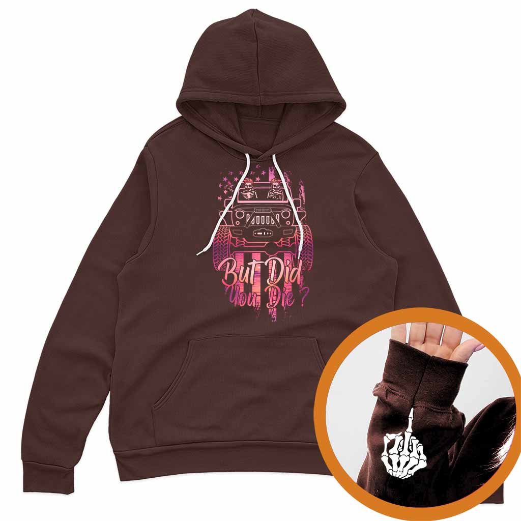 Jeep But Did You Die Funny Skeleton Hand T-Shirt Hoodie Supler Store