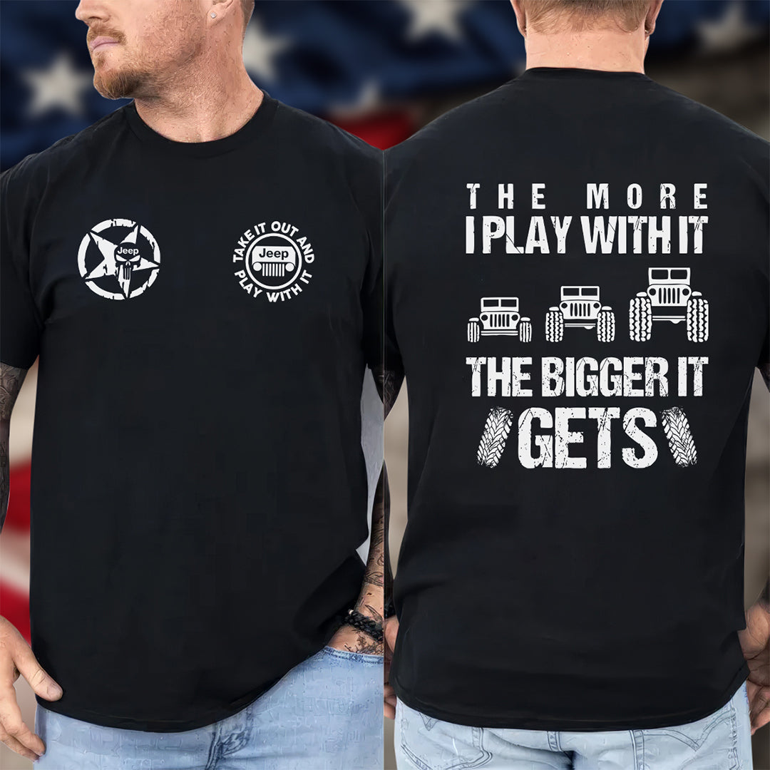 Jeep The More I Play With It The Bigger It Gets Men's T-Shirt Hoodie