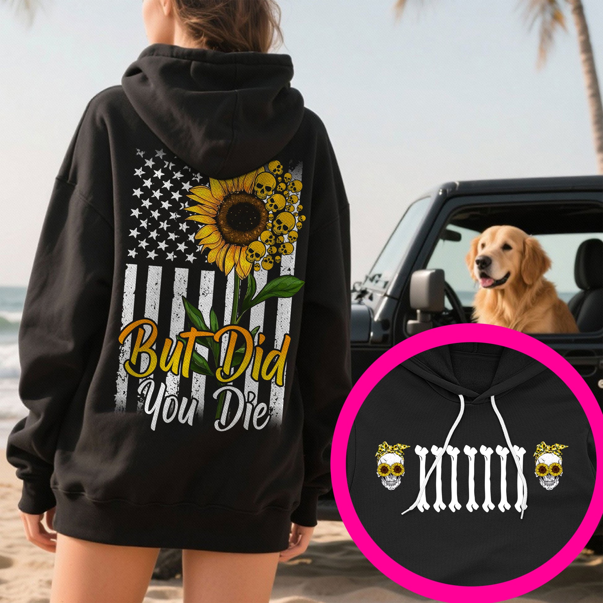 Jeep Sunflower But Did You Die T-Shirt Hoodie Supler Store