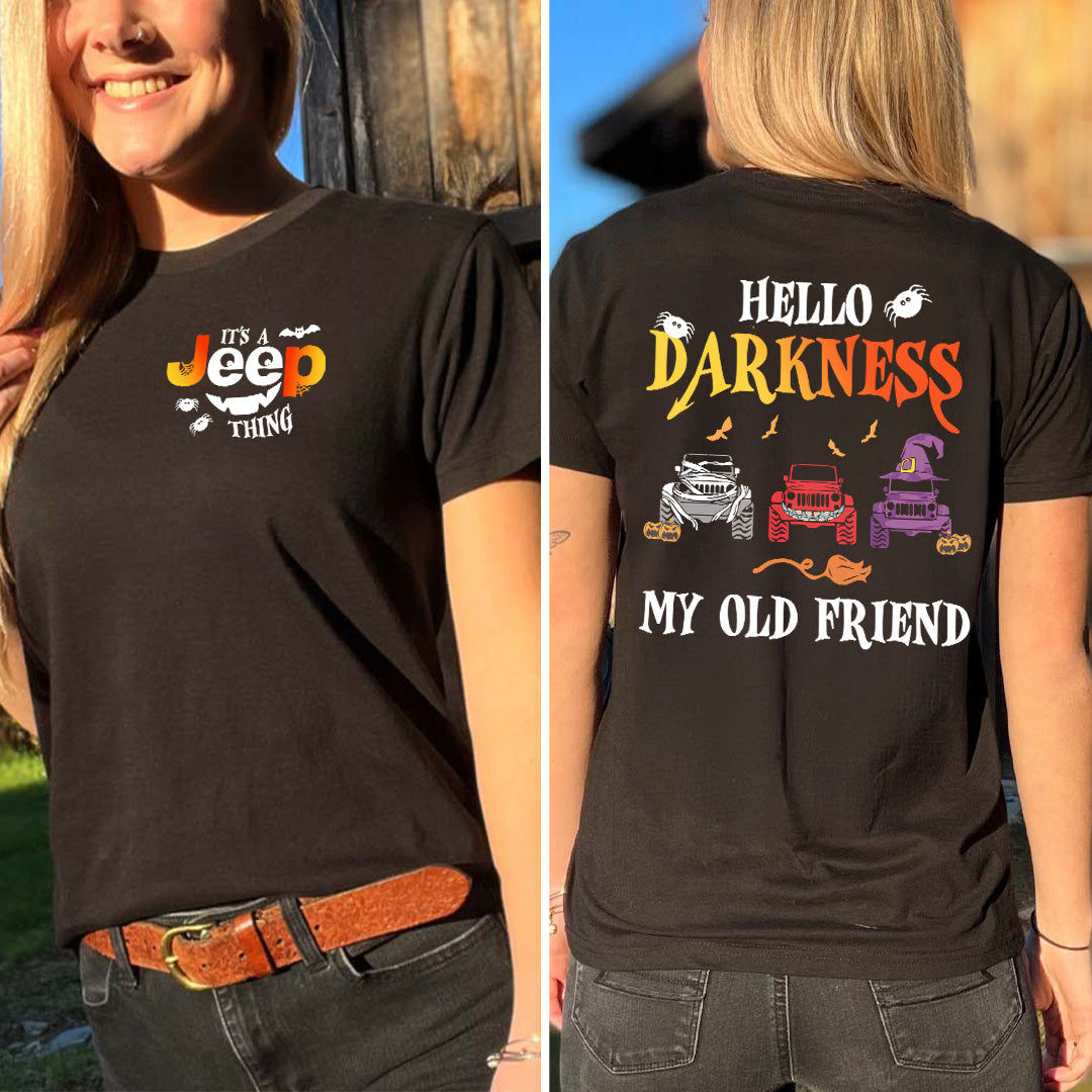 Jeep Halloween Hello Darkness My Old Friend T-Shirt Hoodie