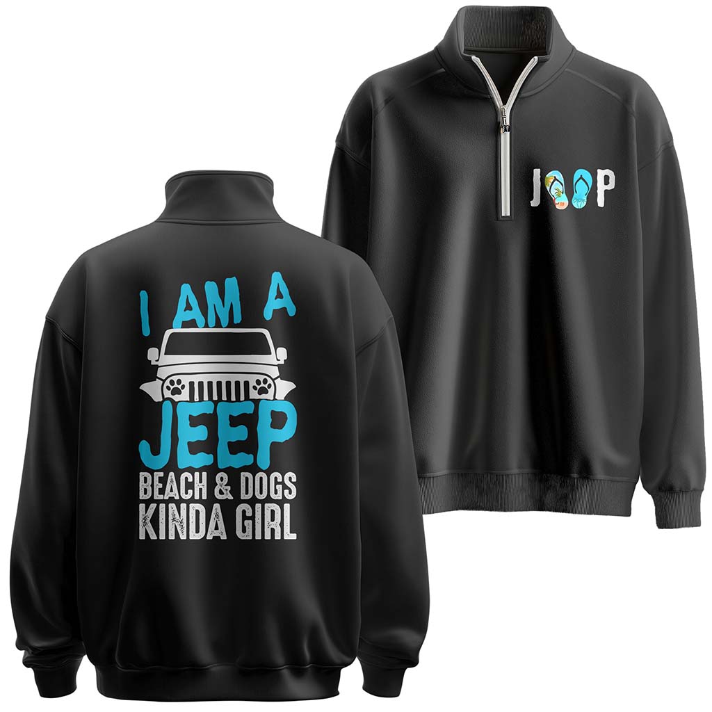I'm A Jeep Beach & Dogs Kinda Girl Quarter Zip Hoodie Supler Store
