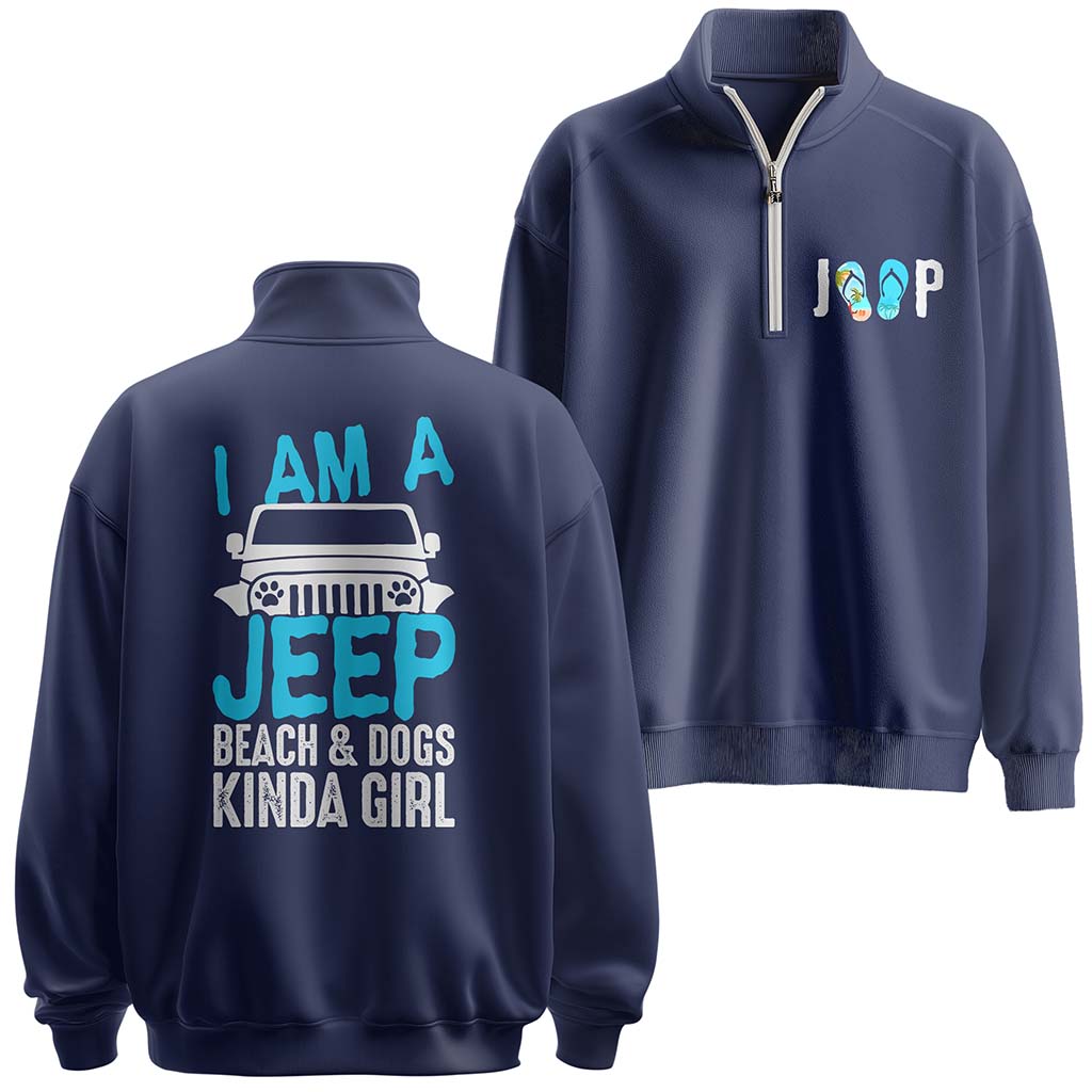 I'm A Jeep Beach & Dogs Kinda Girl Quarter Zip Hoodie Supler Store