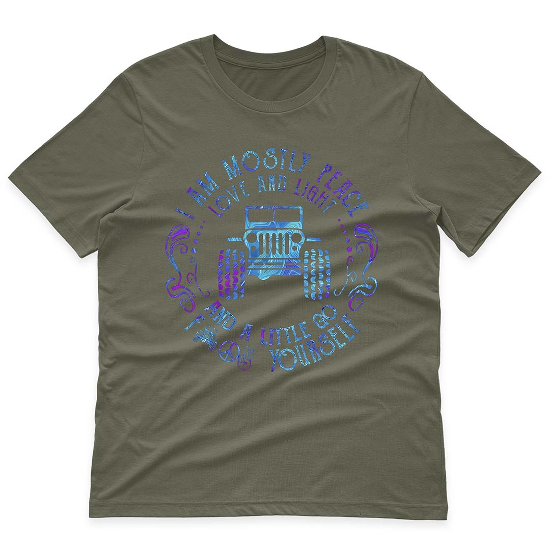 Jeep I Am Mostly Peace Love And Light T-Shirt Hoodie Supler Store