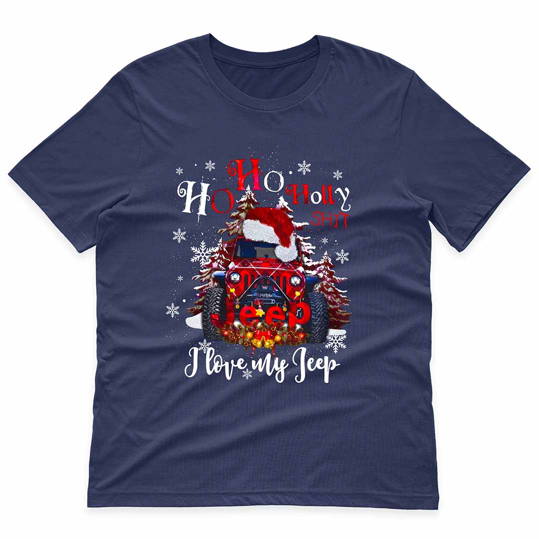 Ho Ho Holly Sh*t I Love My Jeep Funny Christmas Gifts T-Shirt Hoodie Supler Store
