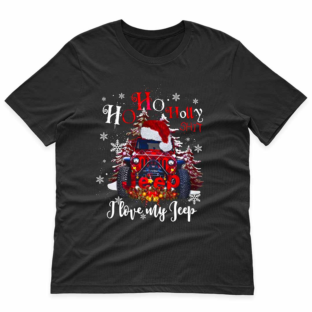Ho Ho Holly Sh*t I Love My Jeep Funny Christmas Gifts T-Shirt Hoodie Supler Store