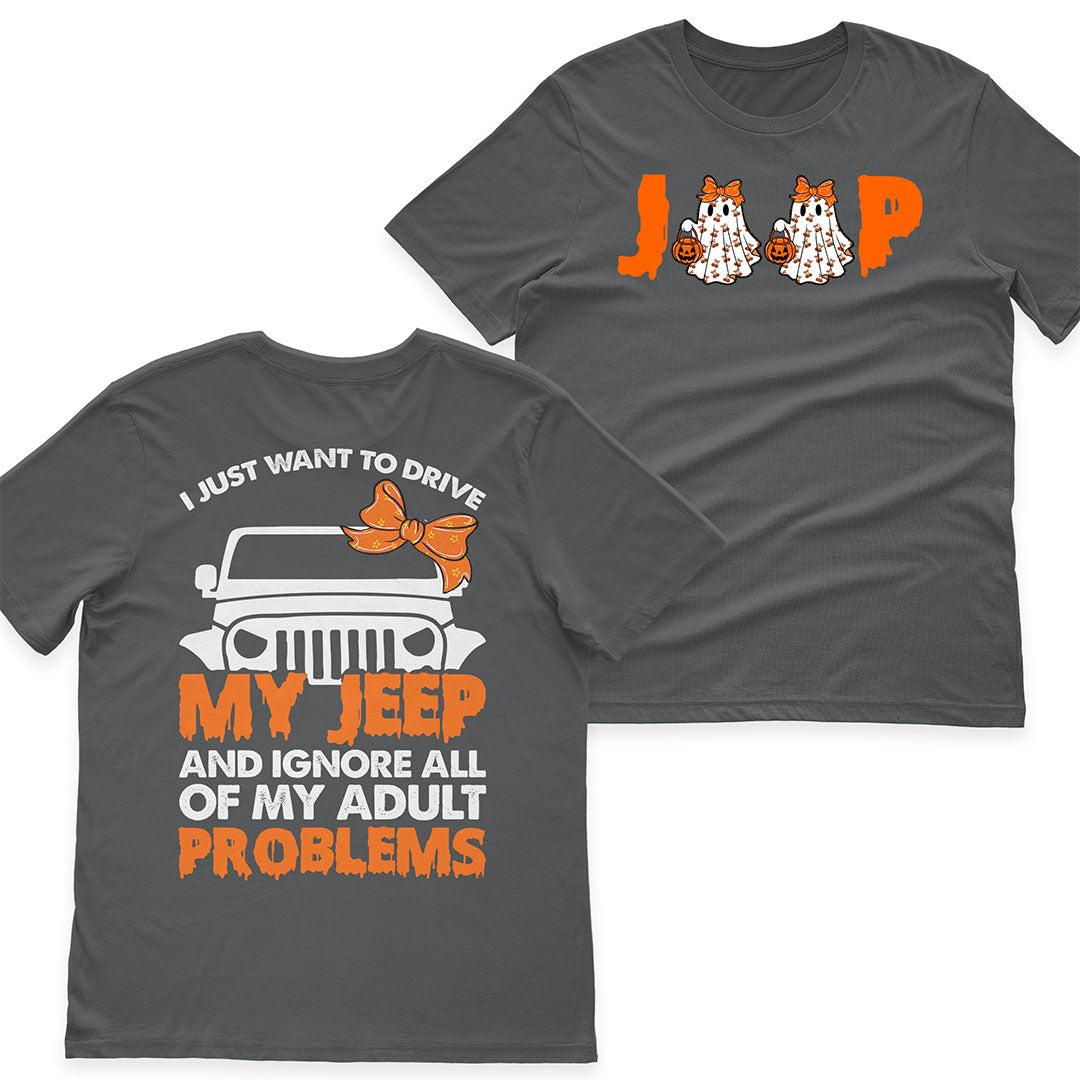 I Just Want To Drive My Jeep And Ignore All Of My Adult Problems Funny T-Shirt Hoodie Supler Store