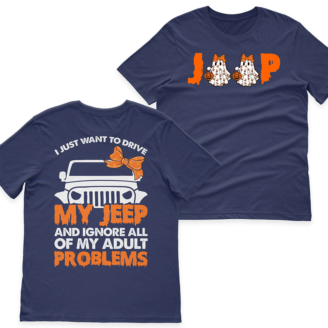 I Just Want To Drive My Jeep And Ignore All Of My Adult Problems Funny T-Shirt Hoodie Supler Store