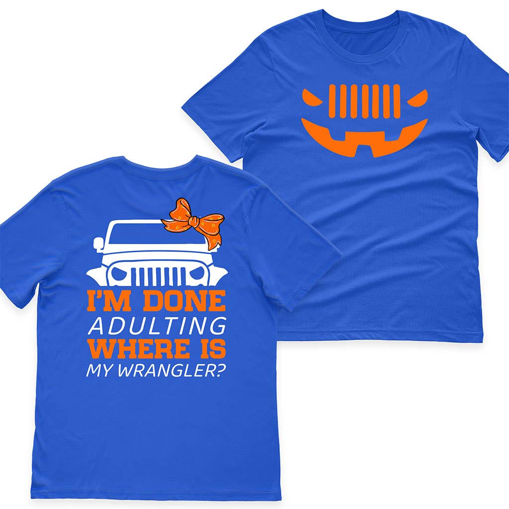 I'm Done Adulting Where Is My Wrangler Jeep Halloween Funny T-Shirt Hoodie Supler Store