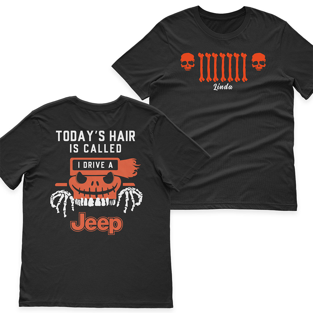 Personalized Halloween Jeep Today's Hair Is Called T-Shirt Hoodie Supler Store