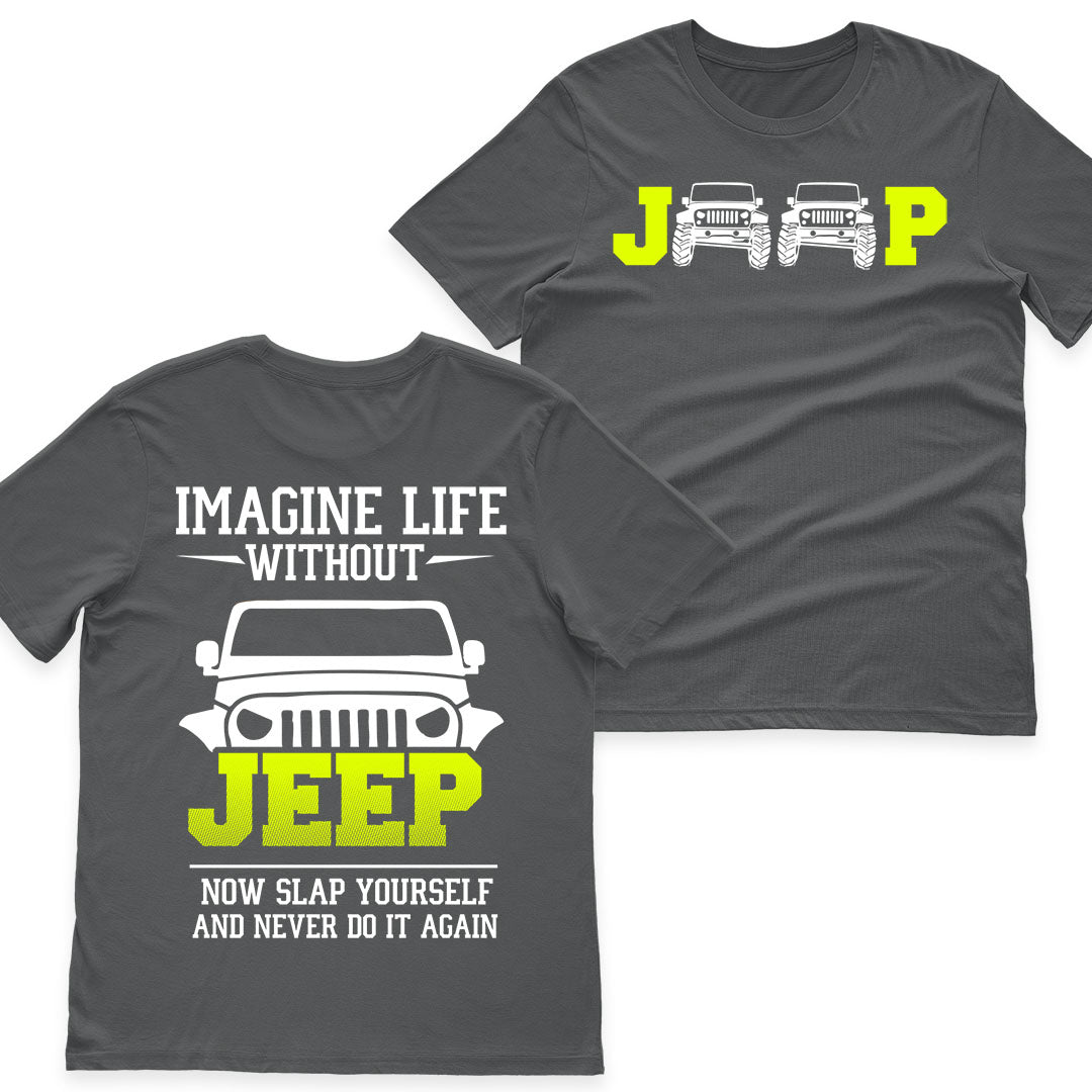 Imagine Life Without Jeep Funny T-Shirt Hoodie Supler Store