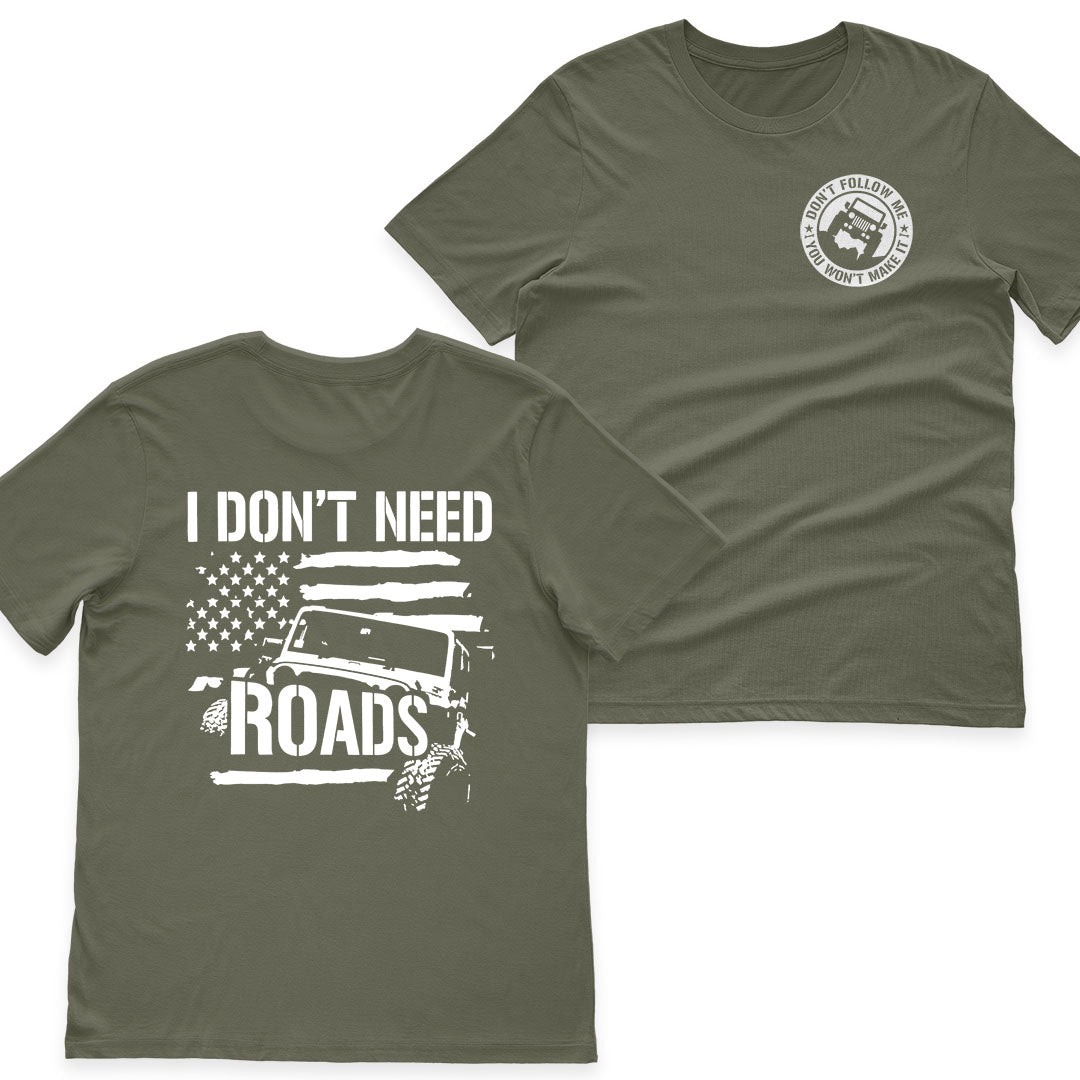 Jeep I Don't Need Roads T-Shirt Hoodie
