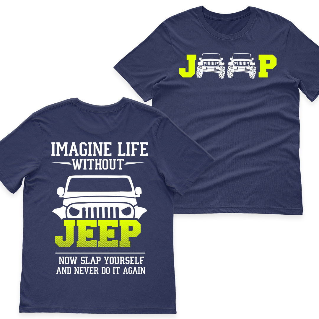 Imagine Life Without Jeep Funny T-Shirt Hoodie Supler Store