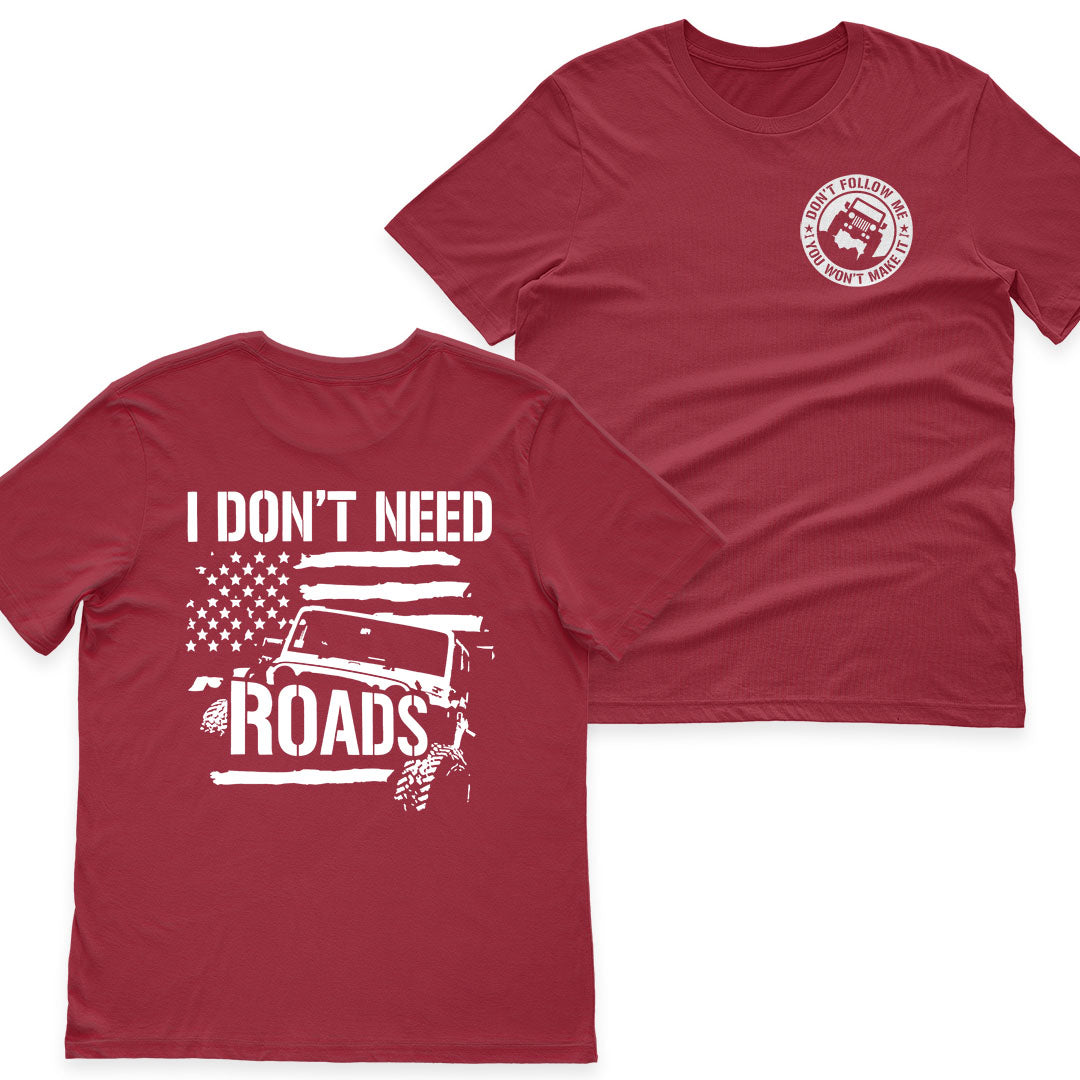 Jeep I Don't Need Roads T-Shirt Hoodie