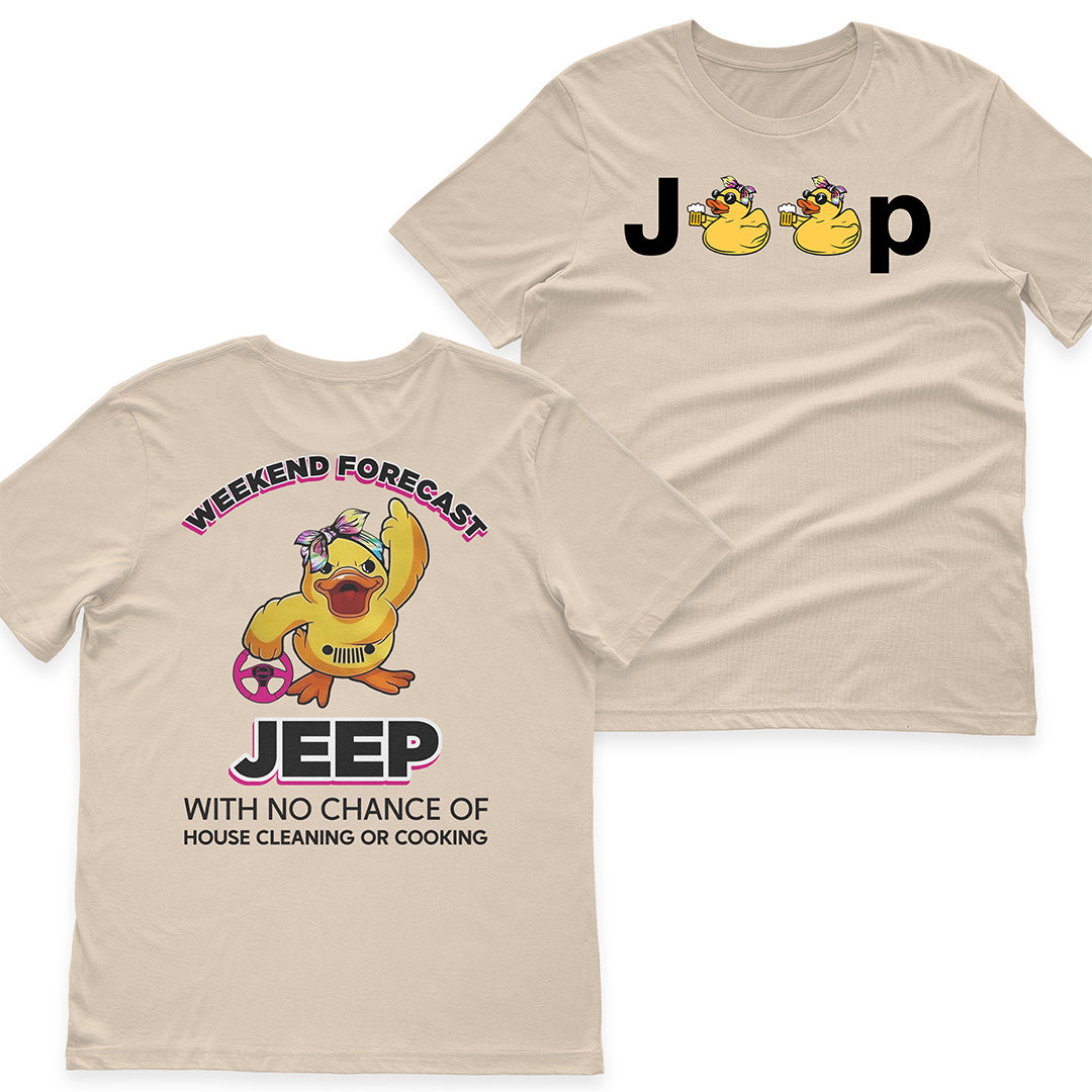 Duck Duck Jeep Weekend Forecast With No Chance Of House Cleaning Or Cooking Funny T-Shirt Hoodie Supler Store