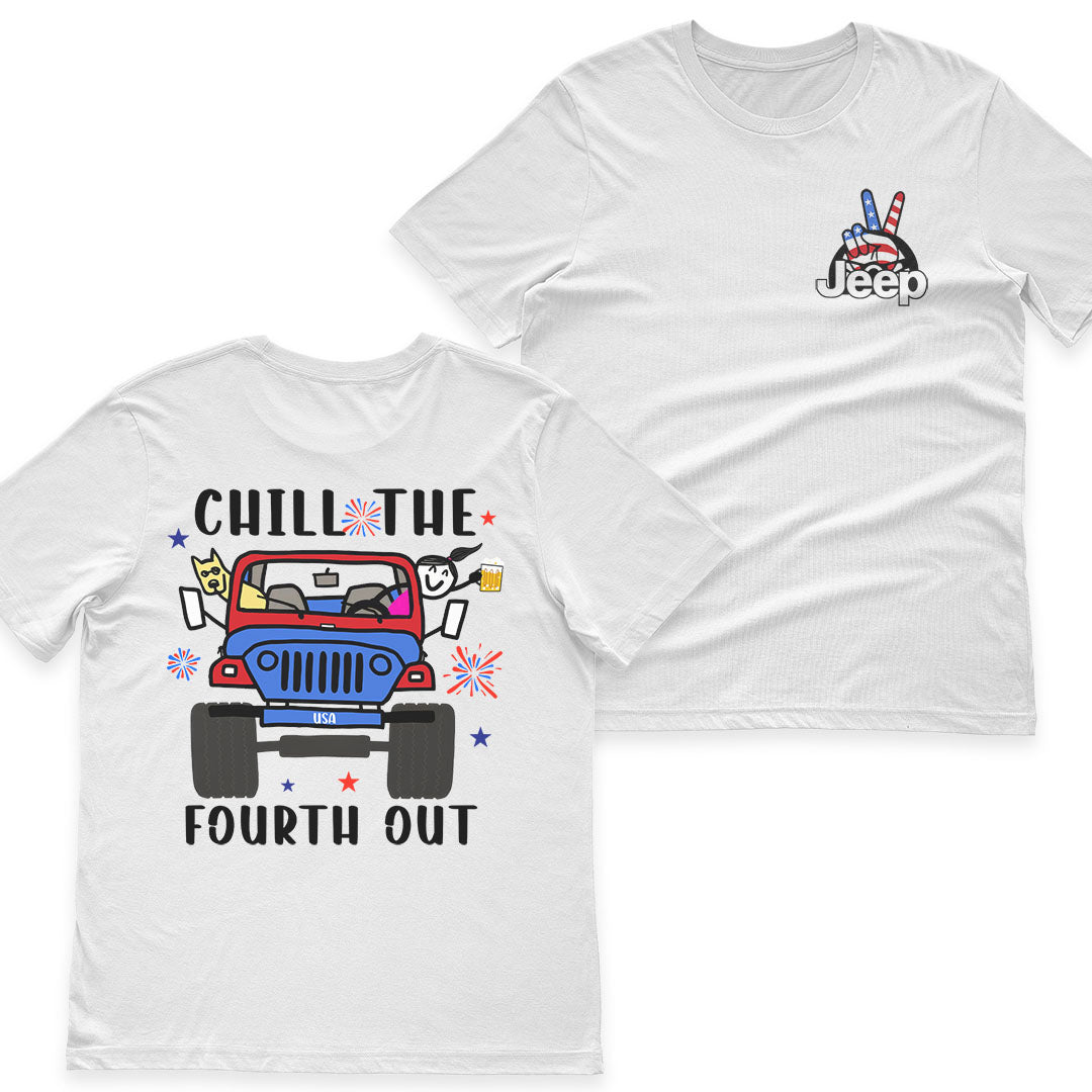Jeep Girl Chill The Fourth Out US Independennce Day 4th Of July T-Shirt Hoodie Supler Store