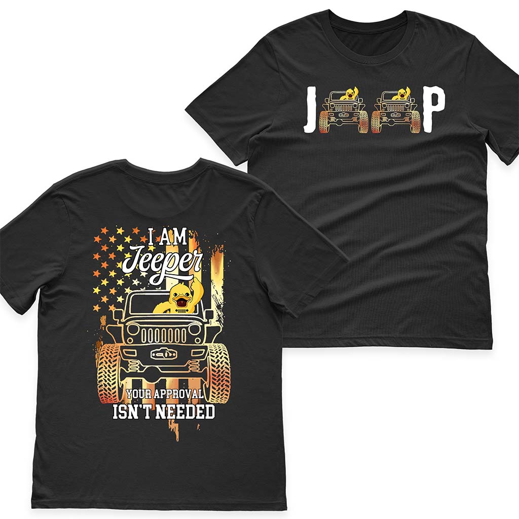 I Am Jeeper Your Approval Isn't Needed T-shirt Hoodie Supler Store