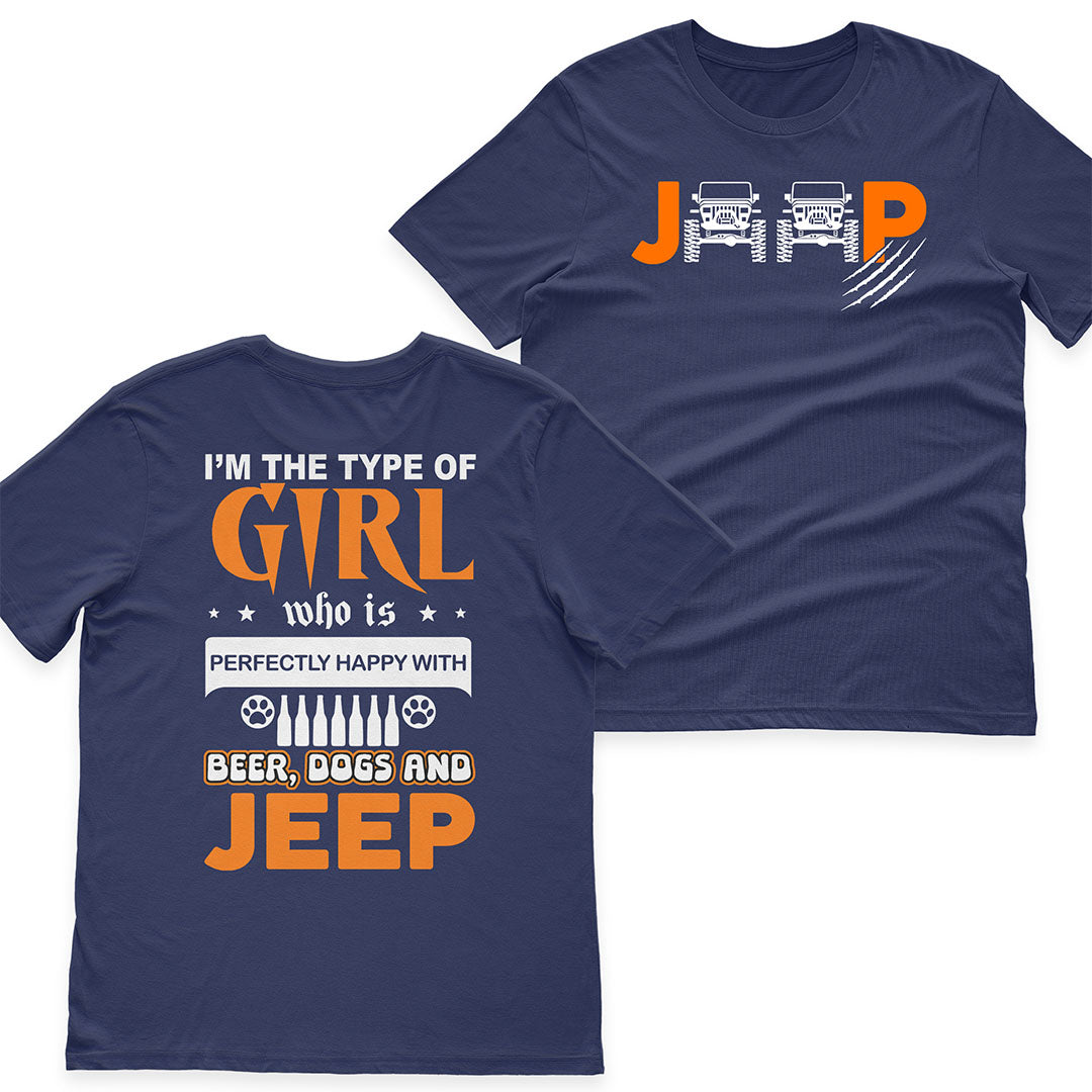 I'm The Type Of Girl Who Is Perfectly Happy With Beer, Dogs And Jeep T-Shirt Hoodie Supler Store