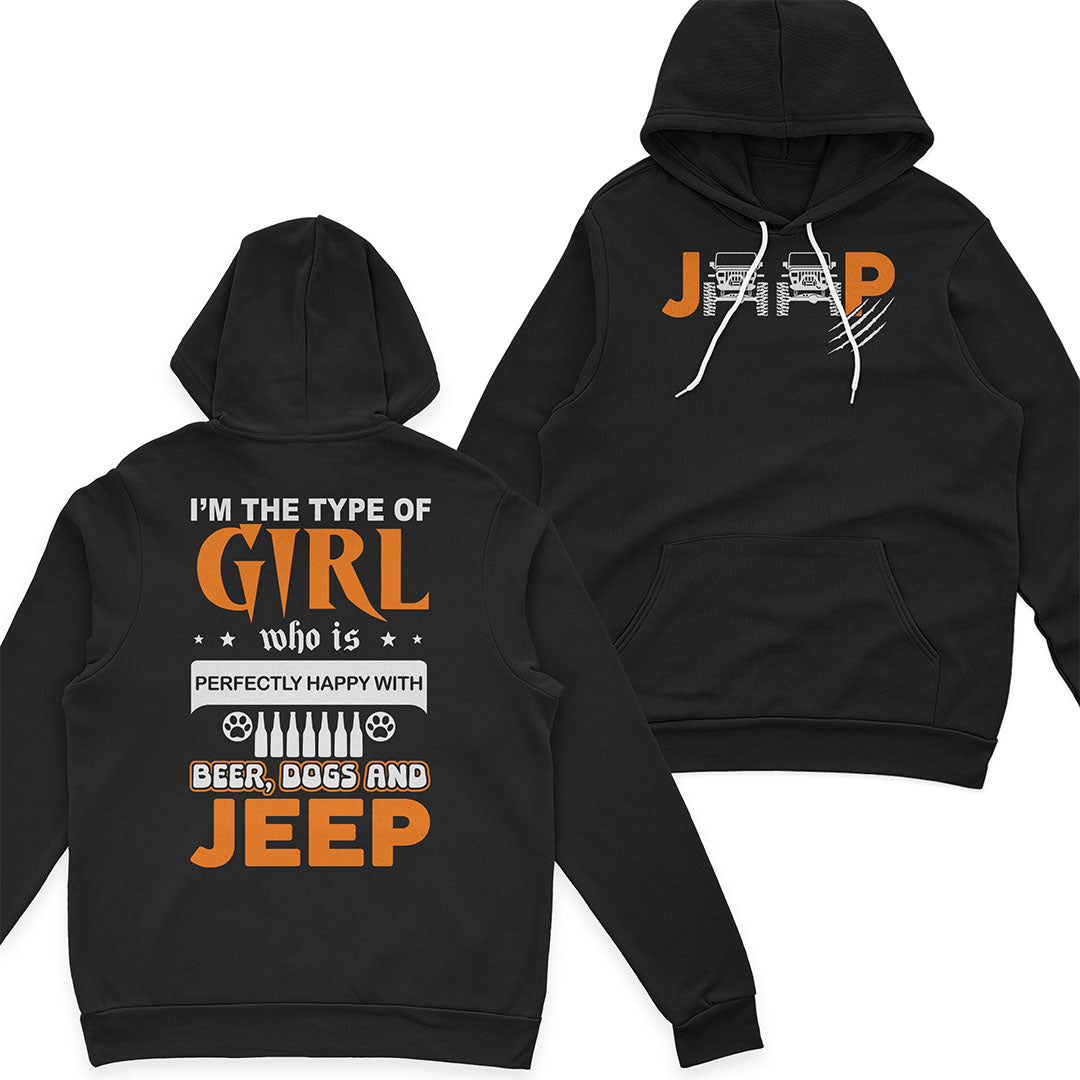 I'm The Type Of Girl Who Is Perfectly Happy With Beer, Dogs And Jeep T-Shirt Hoodie Supler Store