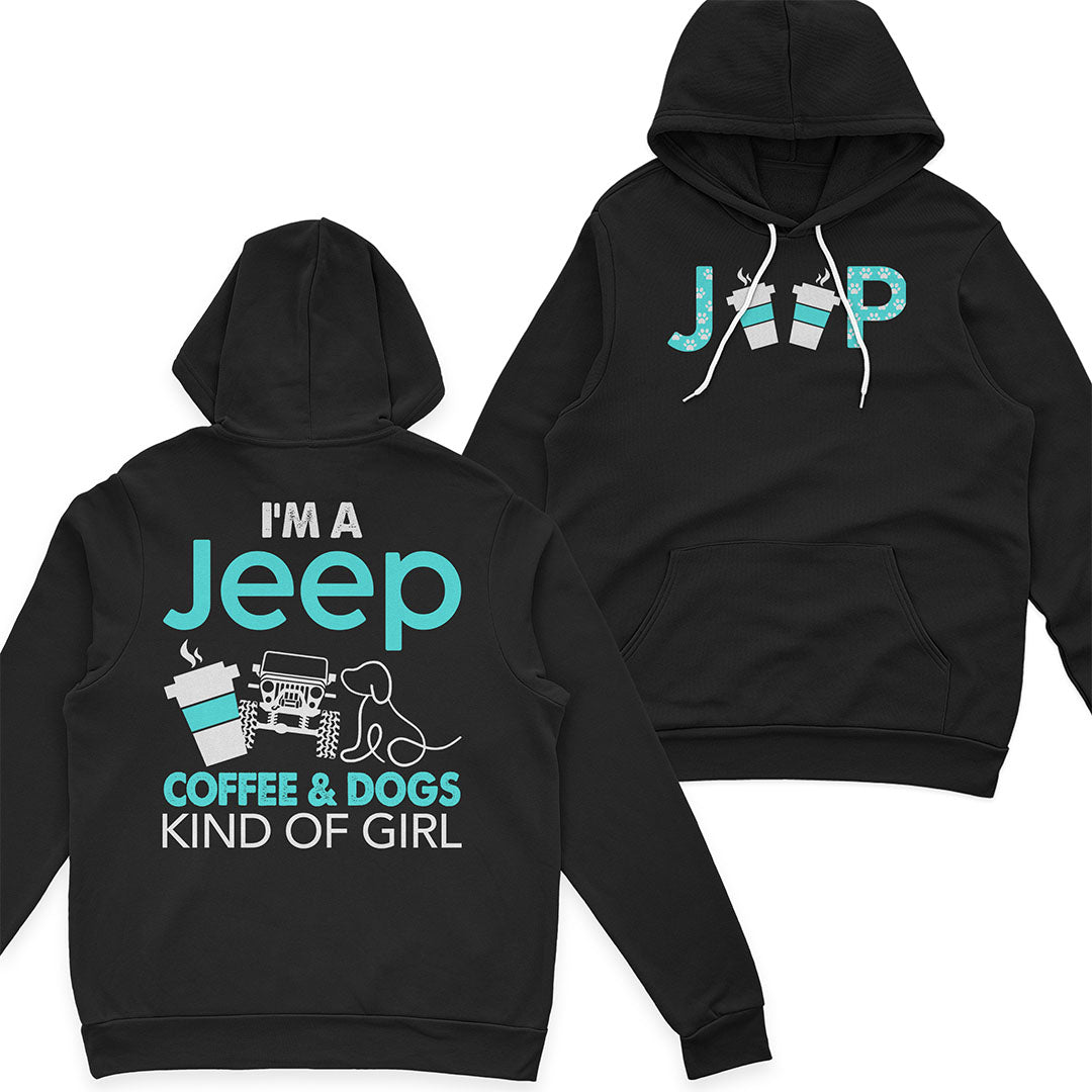 I'm A Jeep Coffee And Dogs Kind Of Girl T-Shirt Hoodie Supler Store