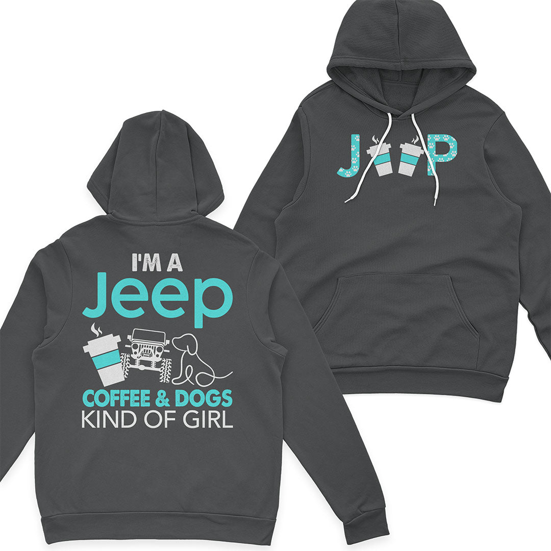 I'm A Jeep Coffee And Dogs Kind Of Girl T-Shirt Hoodie Supler Store