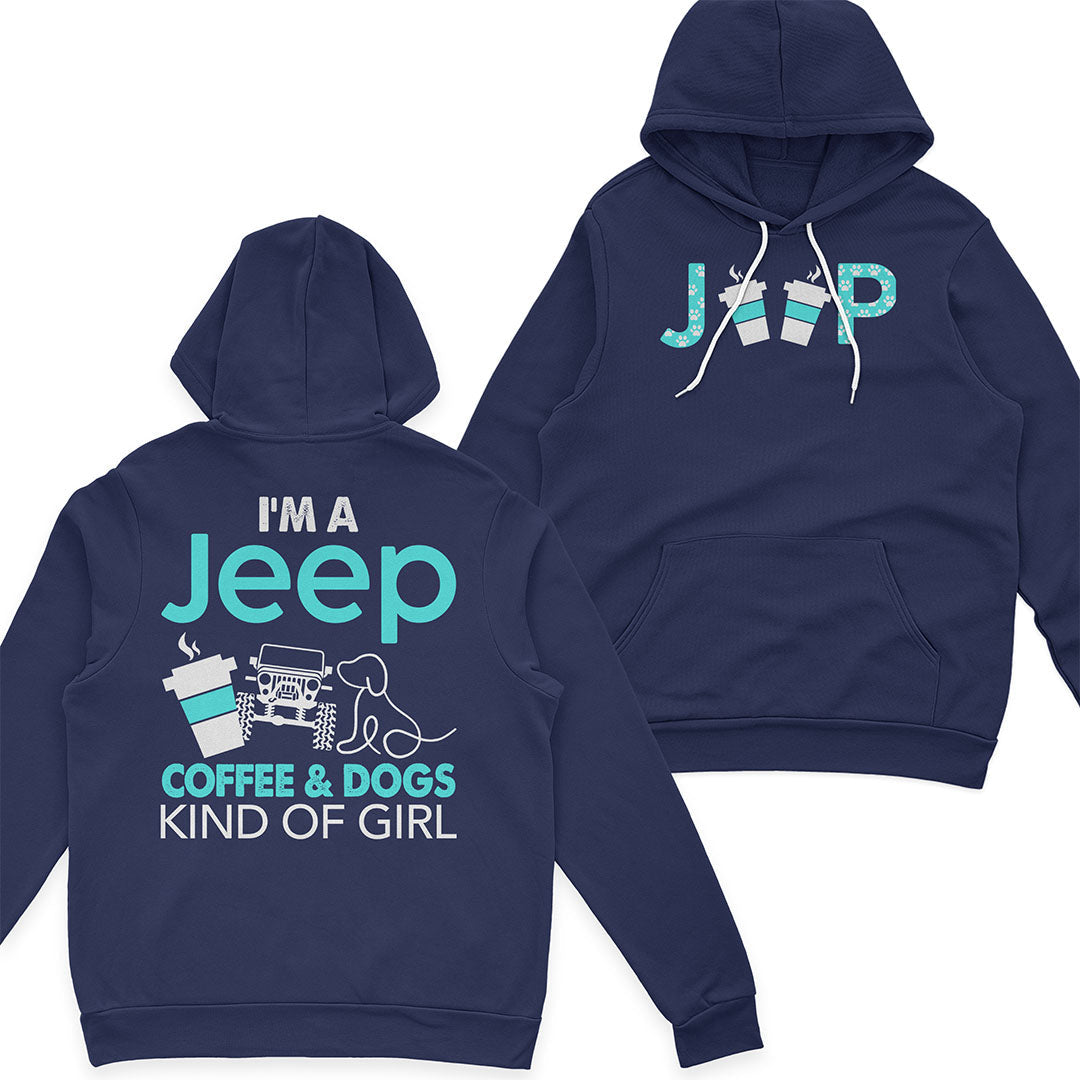 I'm A Jeep Coffee And Dogs Kind Of Girl T-Shirt Hoodie Supler Store