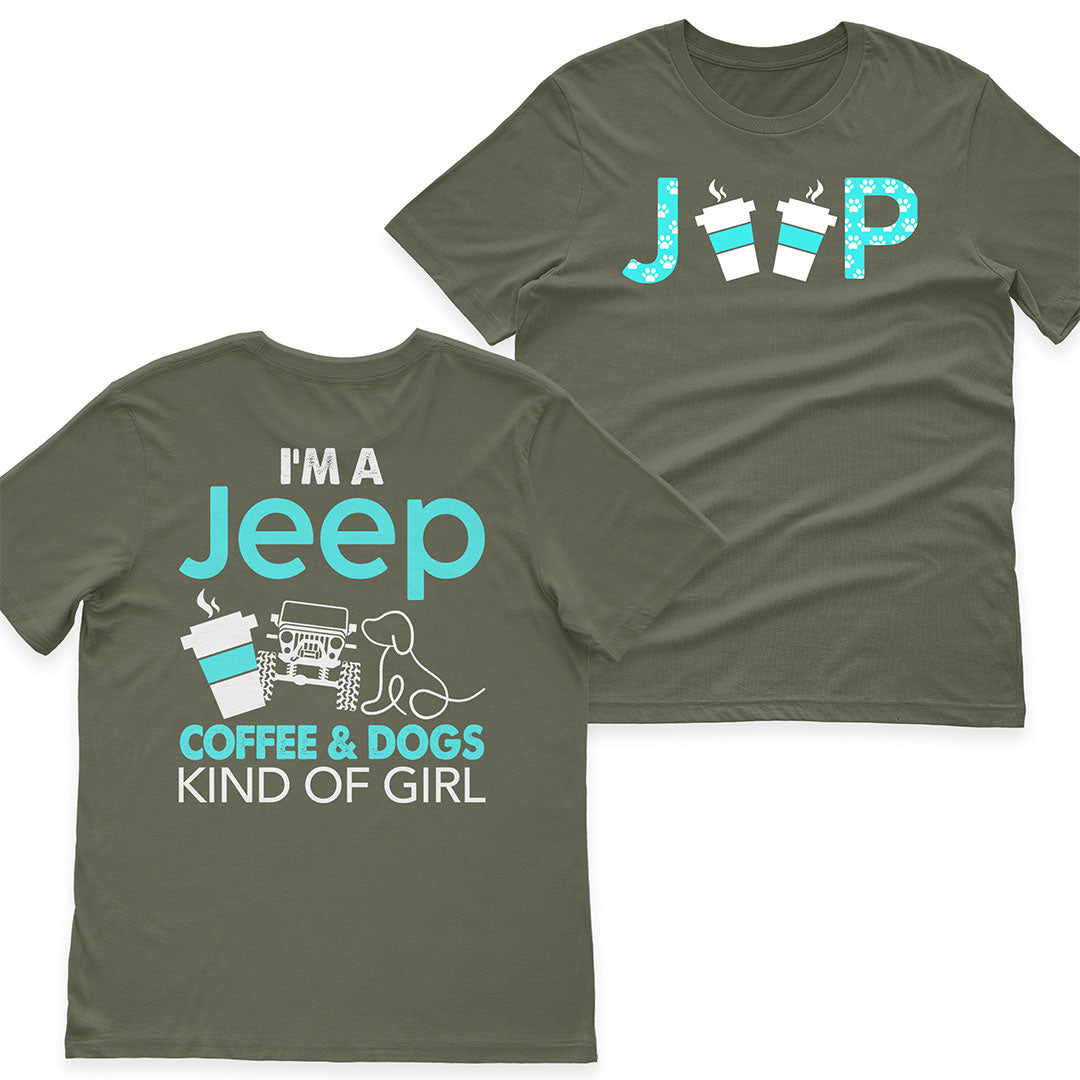 I'm A Jeep Coffee And Dogs Kind Of Girl T-Shirt Hoodie Supler Store