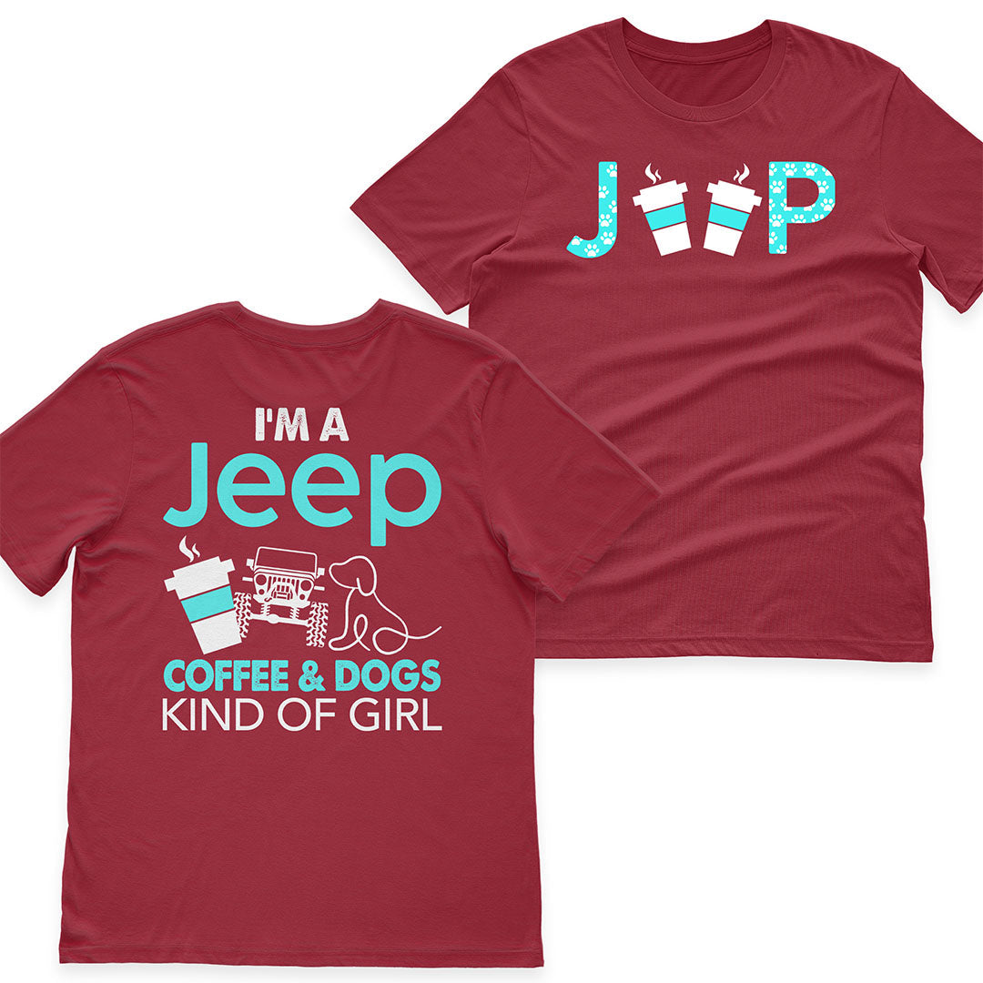 I'm A Jeep Coffee And Dogs Kind Of Girl T-Shirt Hoodie Supler Store