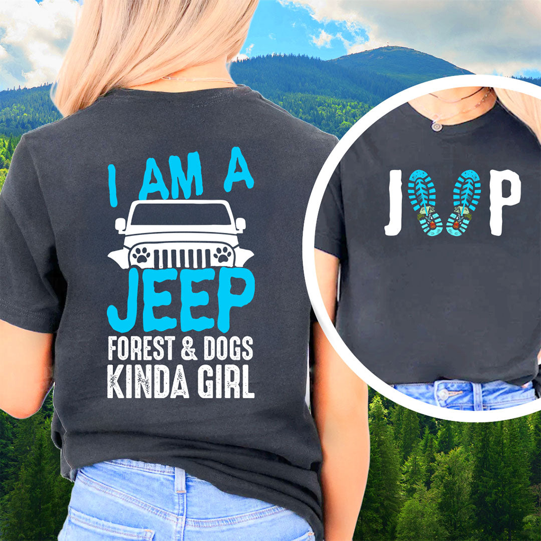 I'm A Jeep Forest & Dogs Kinda Girl T-Shirt Hoodie