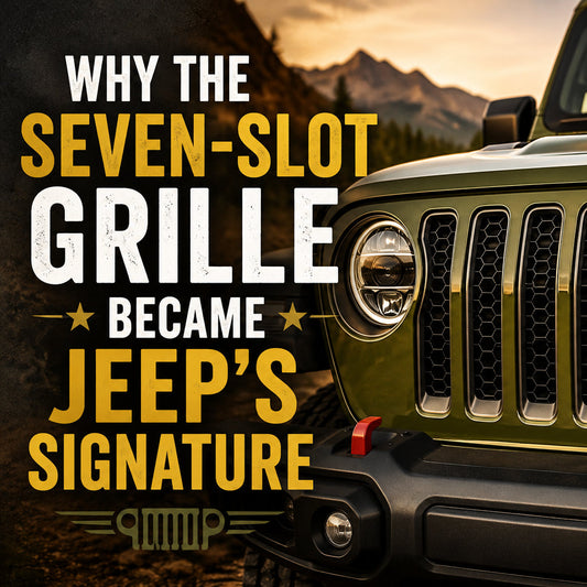 Why the Seven-Slot Grille Became Jeep's Signature