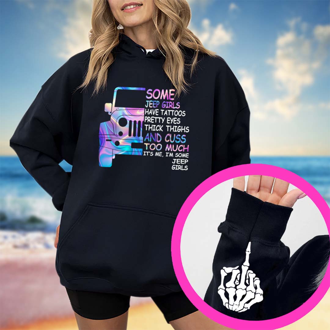 Some Jeep Girls Have Tattoos Funny Skeleton Hand T-Shirt Hoodie Supler Store