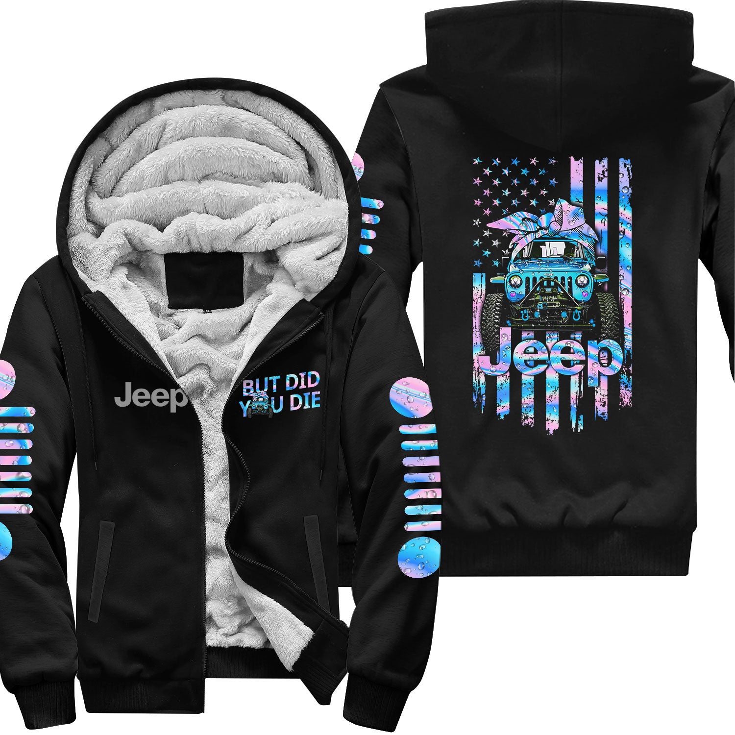 Jeep Girl But Did You Die Fleece Zip Hoodie Supler Store