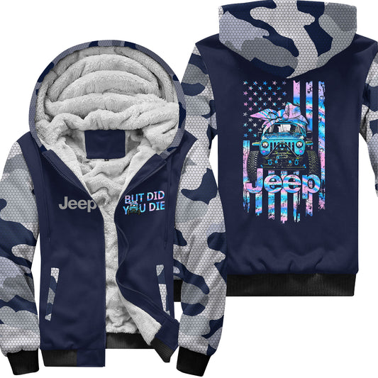 Jeep Girl But Did You Die Fleece Zip Hoodie Supler Store