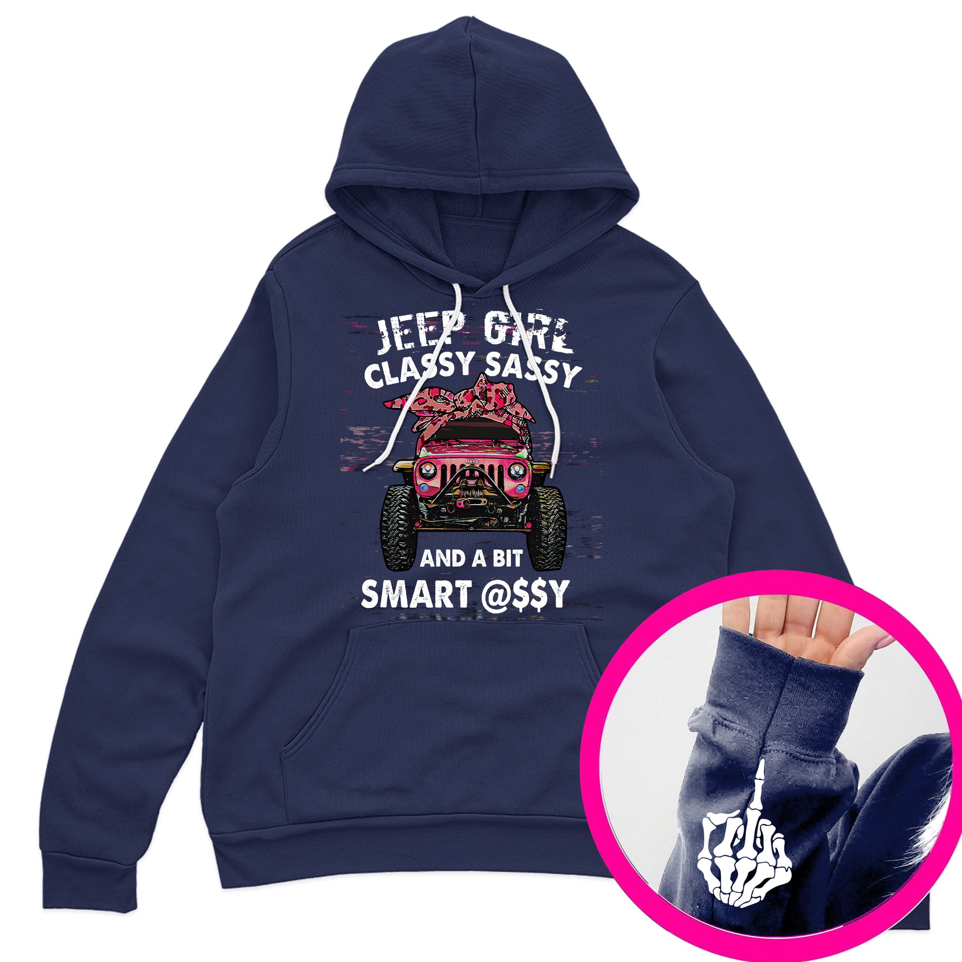 Jeep Girl Classy Sassy Funny Skeleton Hand T-Shirt Hoodie Supler Store