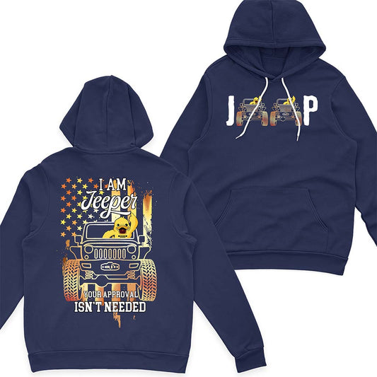 I Am Jeeper Your Approval Isn't Needed T-shirt Hoodie