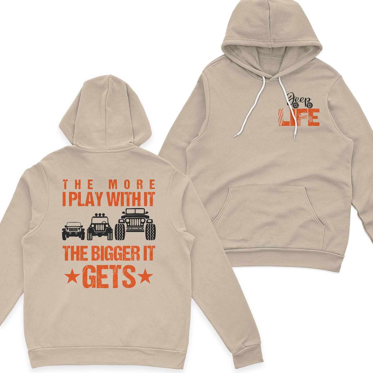 Jeep The More I Play With It The Bigger It Gets T-Shirt Hoodie