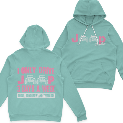 Personalized I Only Drive Jeep 3 Days A Week T-Shirt Hoodie
