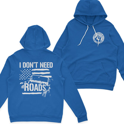 Jeep I Don't Need Roads T-Shirt Hoodie