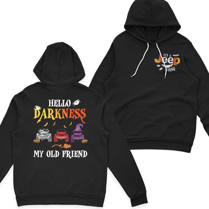Jeep Halloween Hello Darkness My Old Friend T-Shirt Hoodie